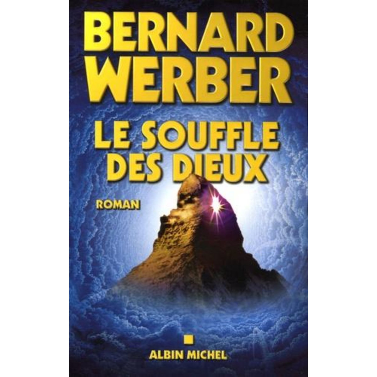 LE CYCLE DES DIEUX TOME 2 : LE SOUFFLE DES DIEUX, Werber Bernard