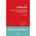 TEXTES CHOISIS DE BERGSON. SUIVI DE LE BERGSONISME, Bergson Henri