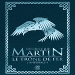 LE TRONE DE FER L'INTEGRALE (A GAME OF THRONES) TOME 4 . EDITION DE LUXE, Martin George R. R.
