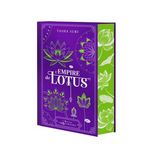 LES ROYAUMES ARDENTS TOME 3 : L'EMPIRE DE LOTUS. EDITION COLLECTOR, Suri Tasha