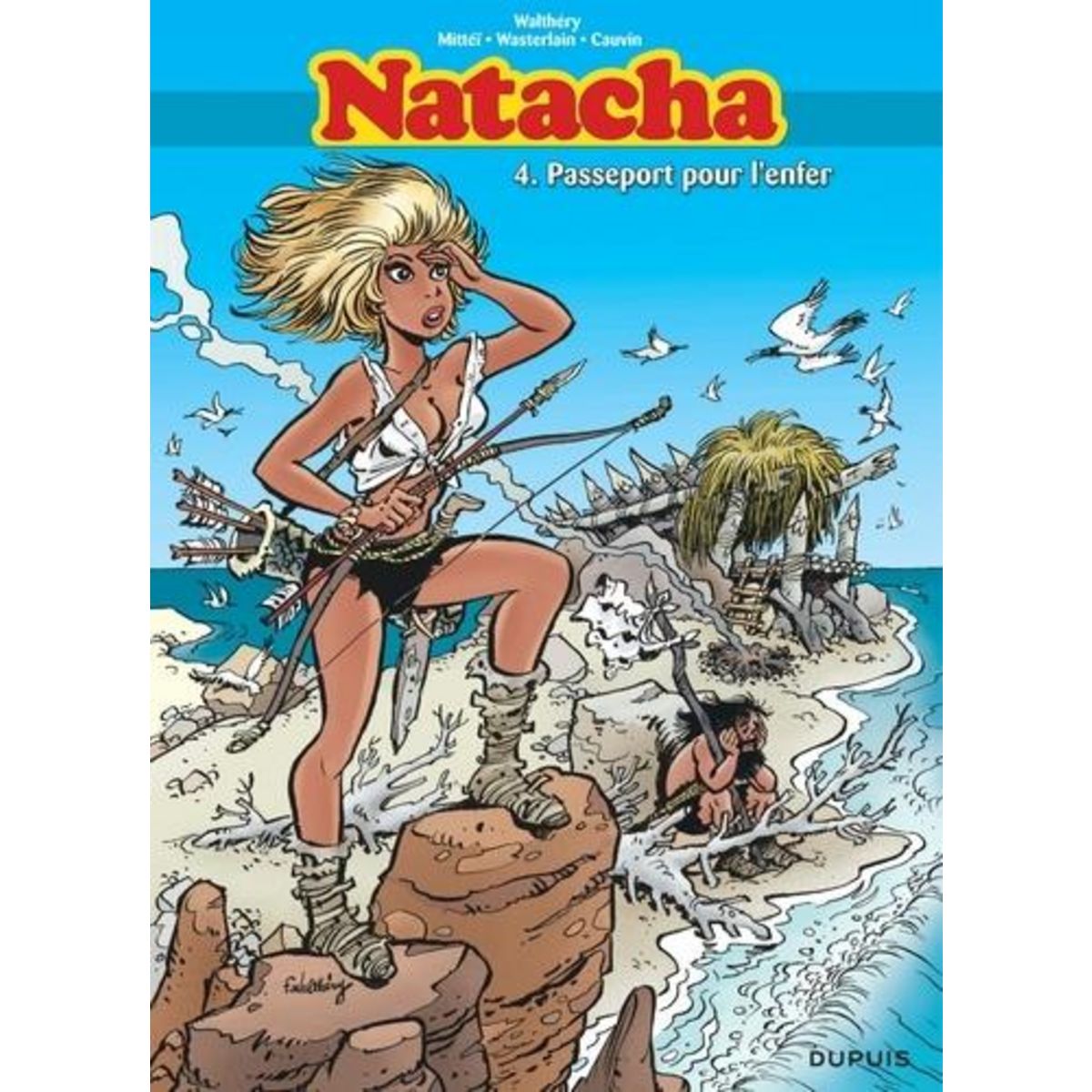 NATACHA L'INTEGRALE TOME 4 : PASSEPORT POUR L'ENFER, Walthéry François