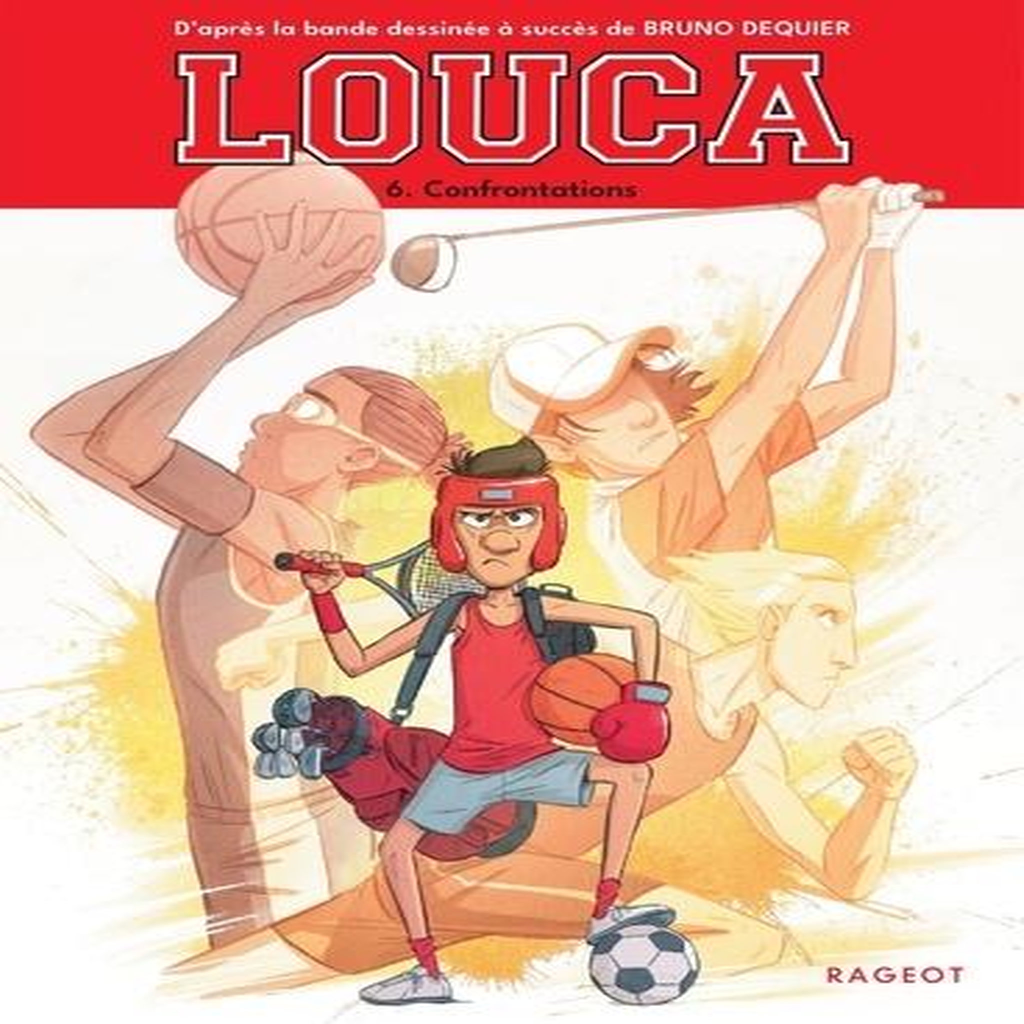 LOUCA TOME 6 : CONFRONTATIONS, Euverte Marie