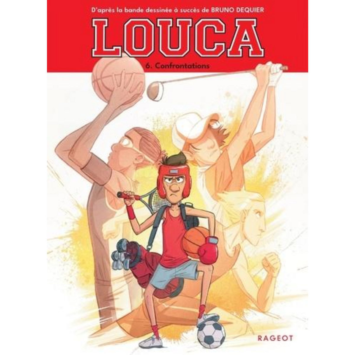 LOUCA TOME 6 : CONFRONTATIONS, Euverte Marie