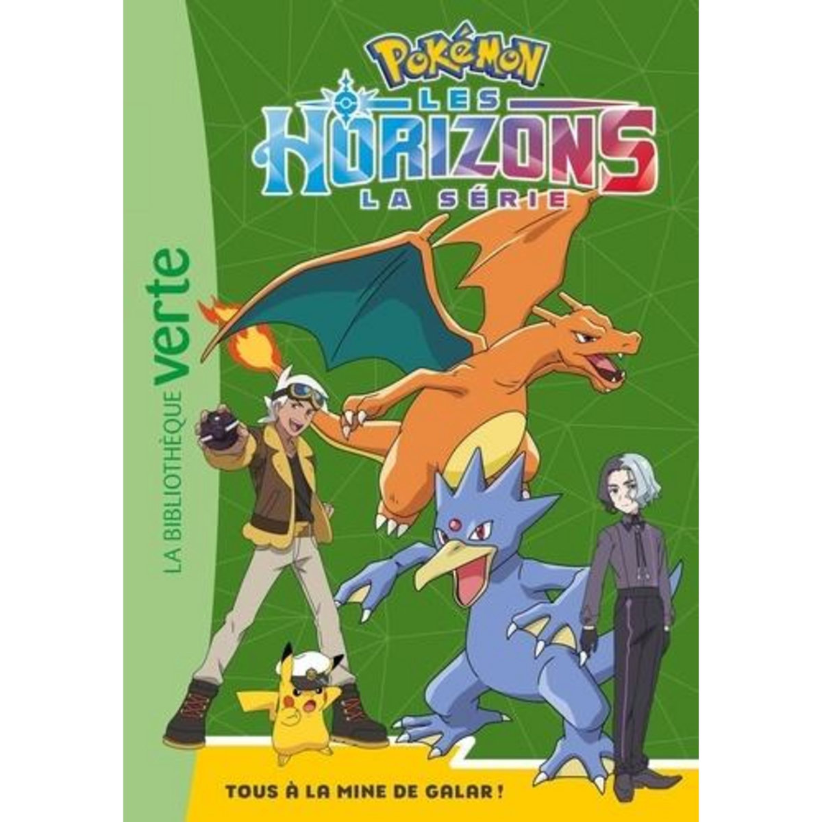POKEMON - LES HORIZONS TOME 9 : TOUS A LA MINE DE GALAR !, Pokemon