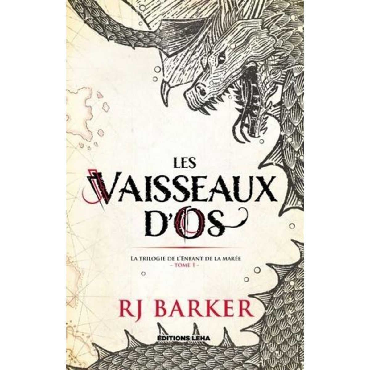 L'ENFANT DE LA MAREE TOME 1 : LES VAISSEAUX D'OS, Barker RJ