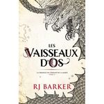 L'ENFANT DE LA MAREE TOME 1 : LES VAISSEAUX D'OS, Barker RJ