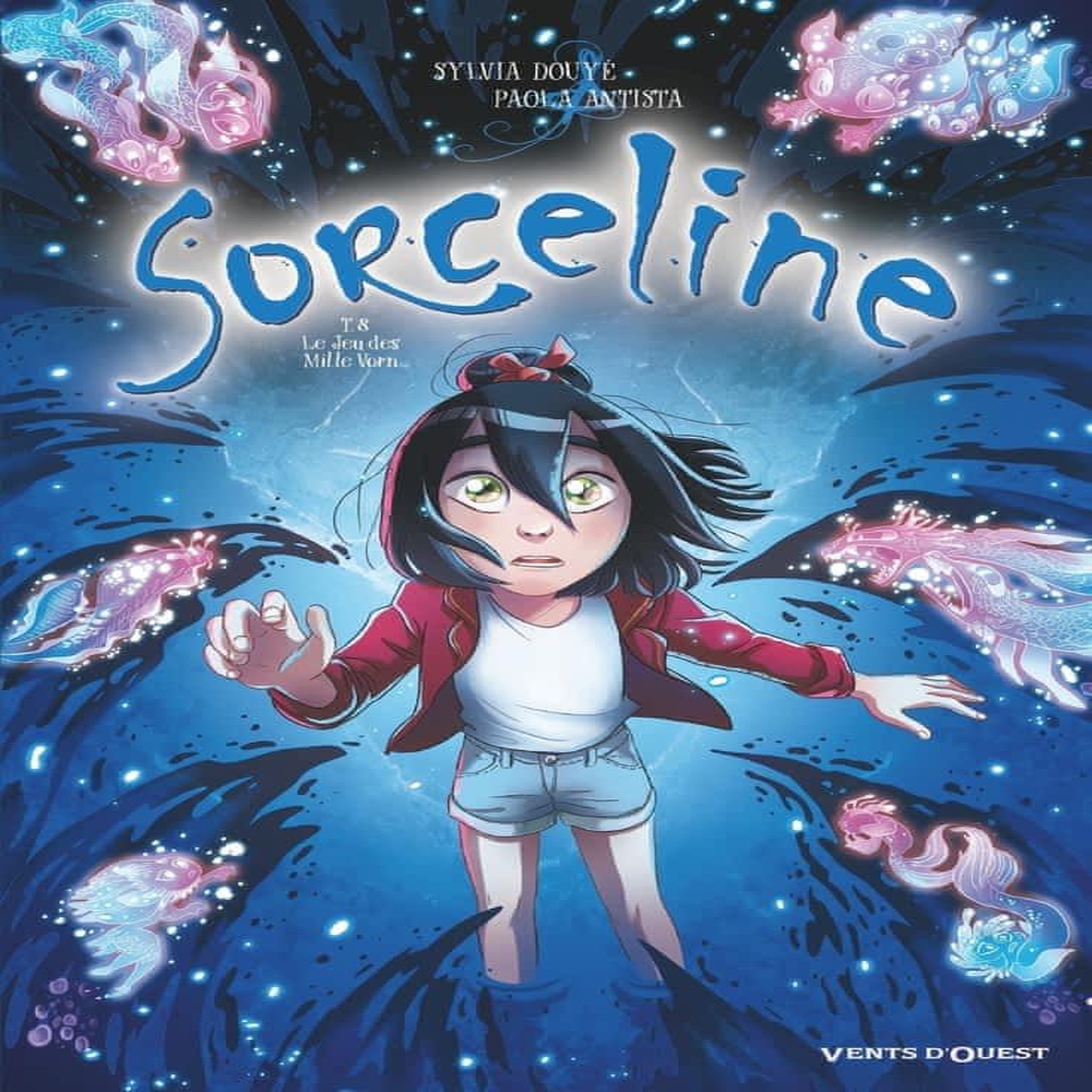 SORCELINE TOME 8 : LE JEU DE MILLE VORN, Douyé Sylvia