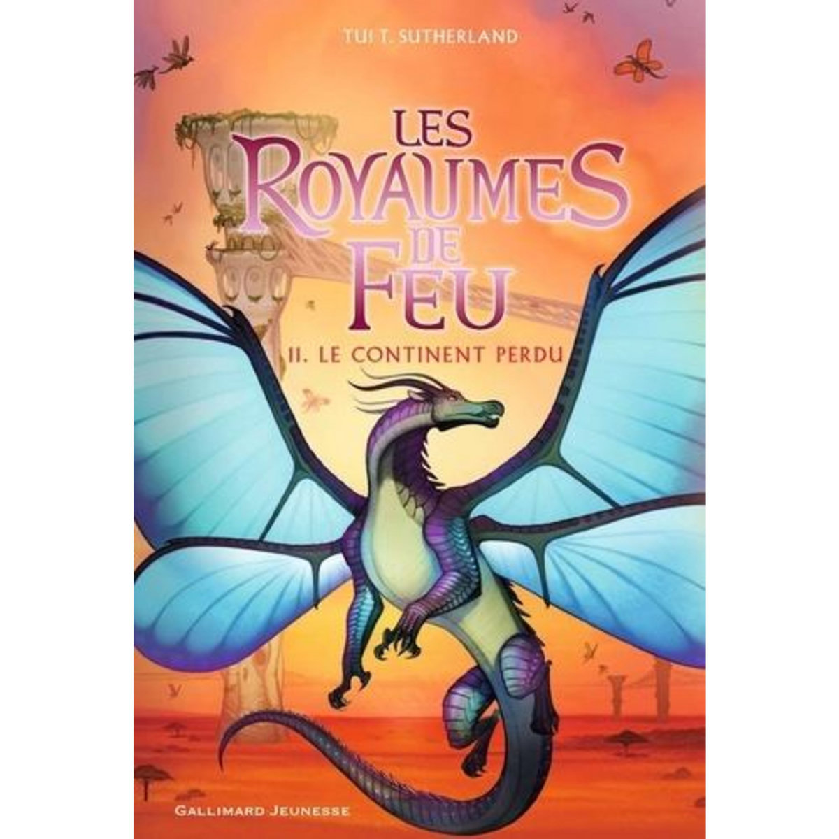 LES ROYAUMES DE FEU TOME 11 : LE CONTINENT PERDU, Sutherland Tui-T