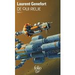 Spire Tome 1 : Ce qui relie, Genefort Laurent