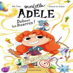 MORTELLE ADELE TOME 3 : DEBOUT LES BIZARRES !, Mr Tan