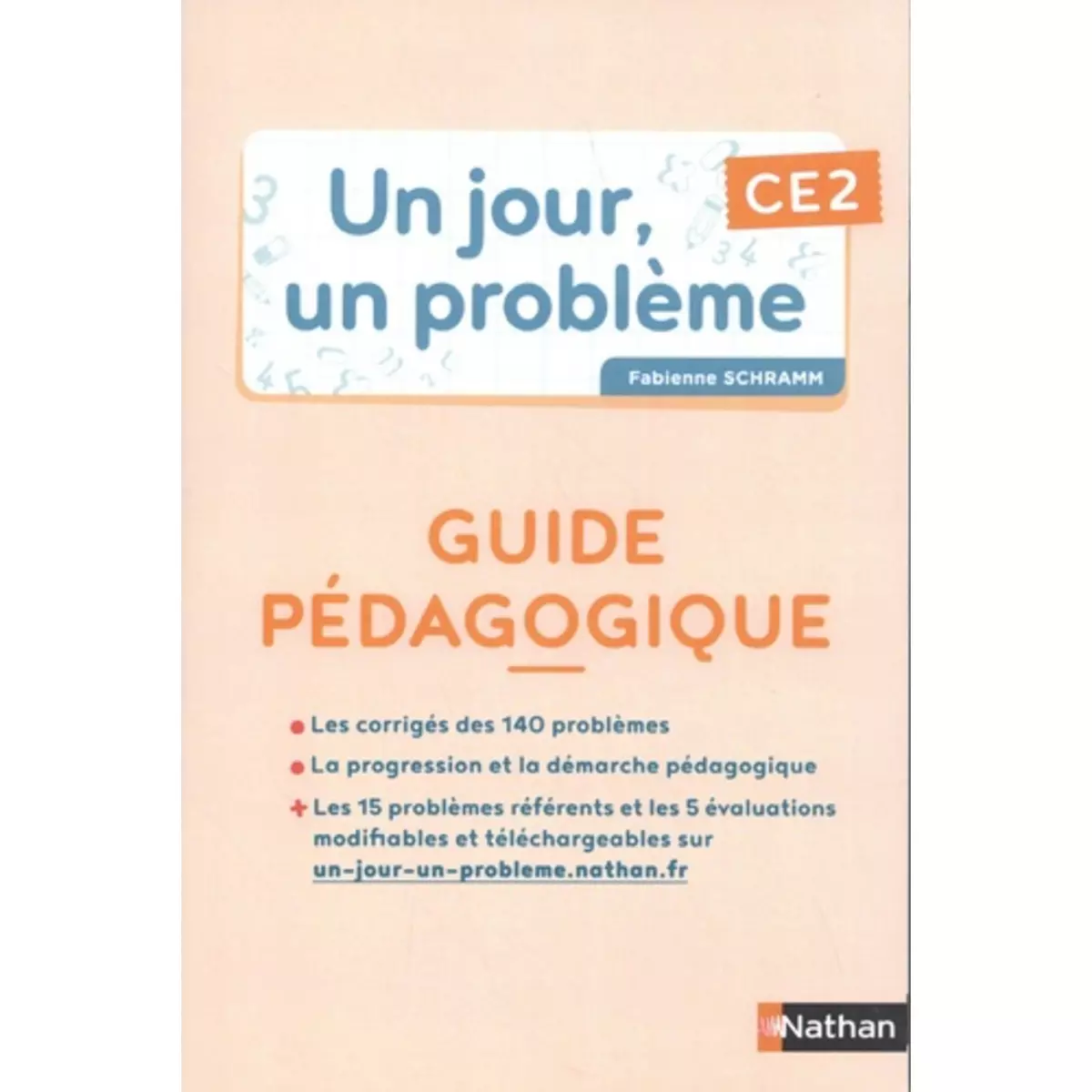  UN JOUR, UN PROBLEME CE2. GUIDE PEDAGOGIQUE, EDITION 2021, Schramm Fabienne
