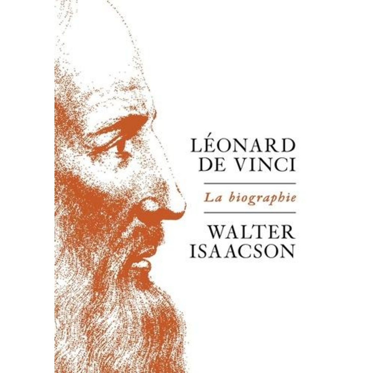 LEONARD DE VINCI. LA BIOGRAPHIE, Isaacson Walter