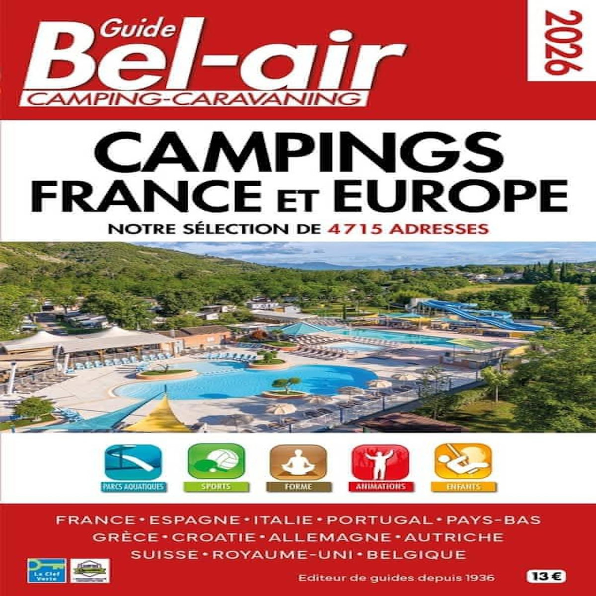 GUIDE BEL AIR CAMPINGS FRANCE ET EUROPE. EDITION 2026, Azaïez Mariam