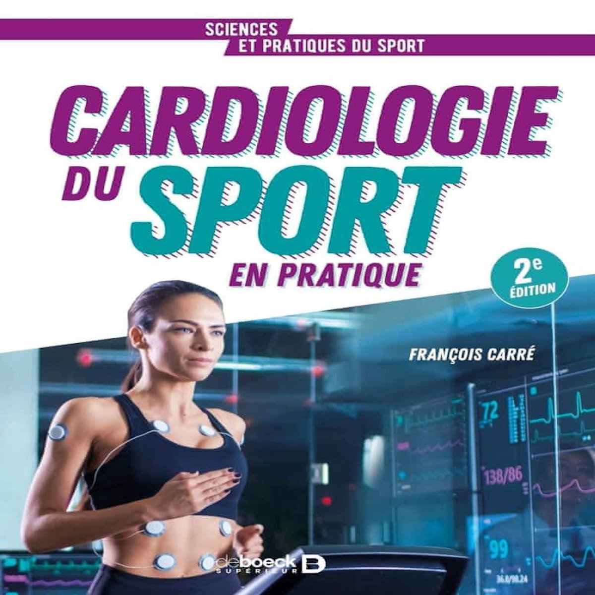 CARDIOLOGIE DU SPORT EN PRATIQUE, Carré François