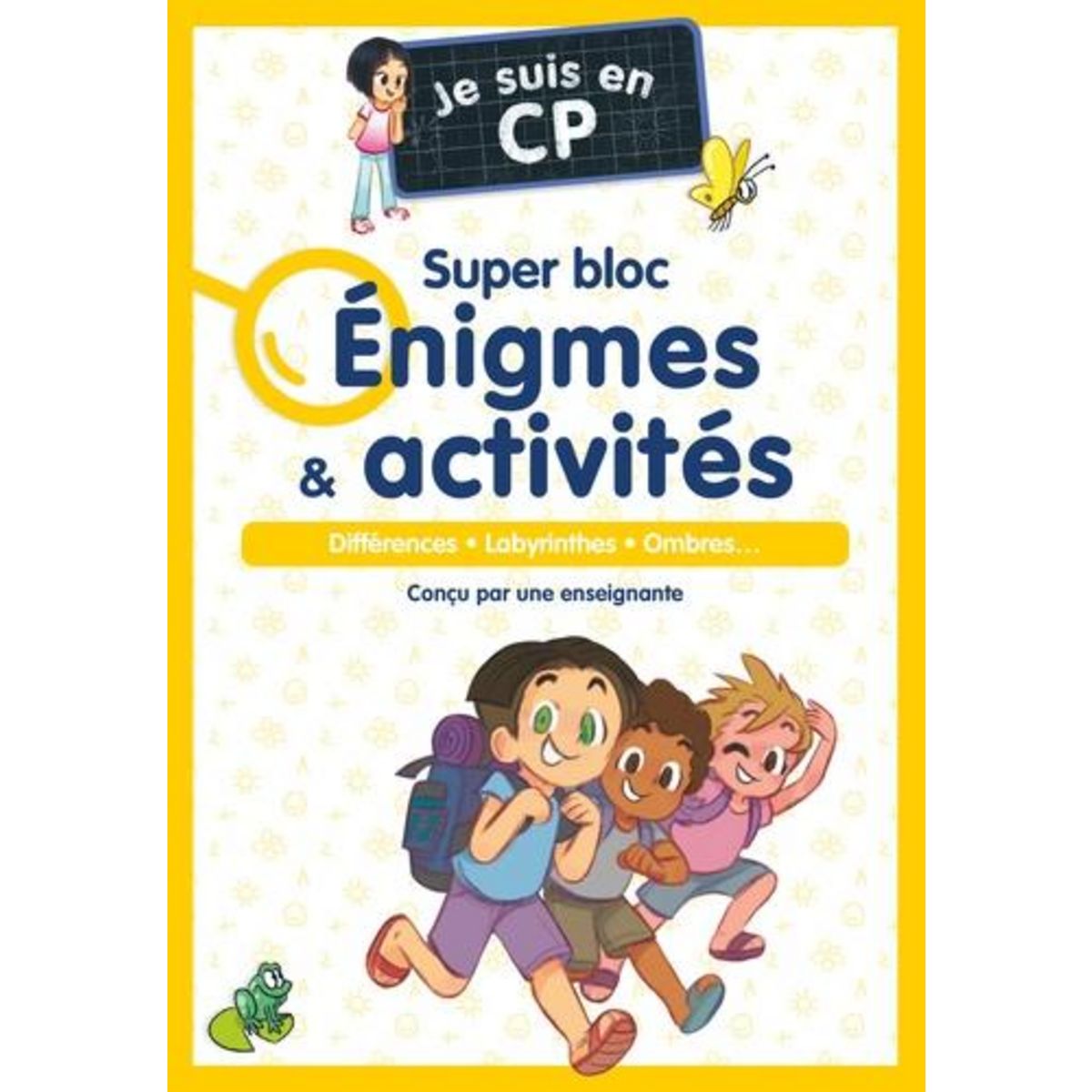 JE SUIS EN CP : SUPER BLOC ENIGMES & ACTIVITES. DIFFERENCES - LABYRINTHES - OMBRES..., Magdalena