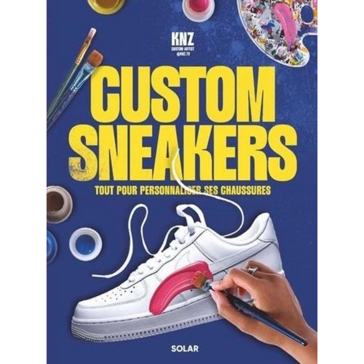 CUSTOM SNEAKERS. TOUT POUR PERSONNALISER SES CHAUSSURES, KNZ