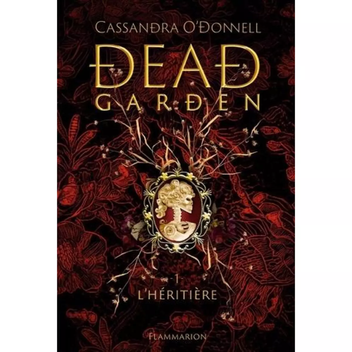  DEAD GARDEN TOME 1 : L'HERITIERE, O'Donnell Cassandra