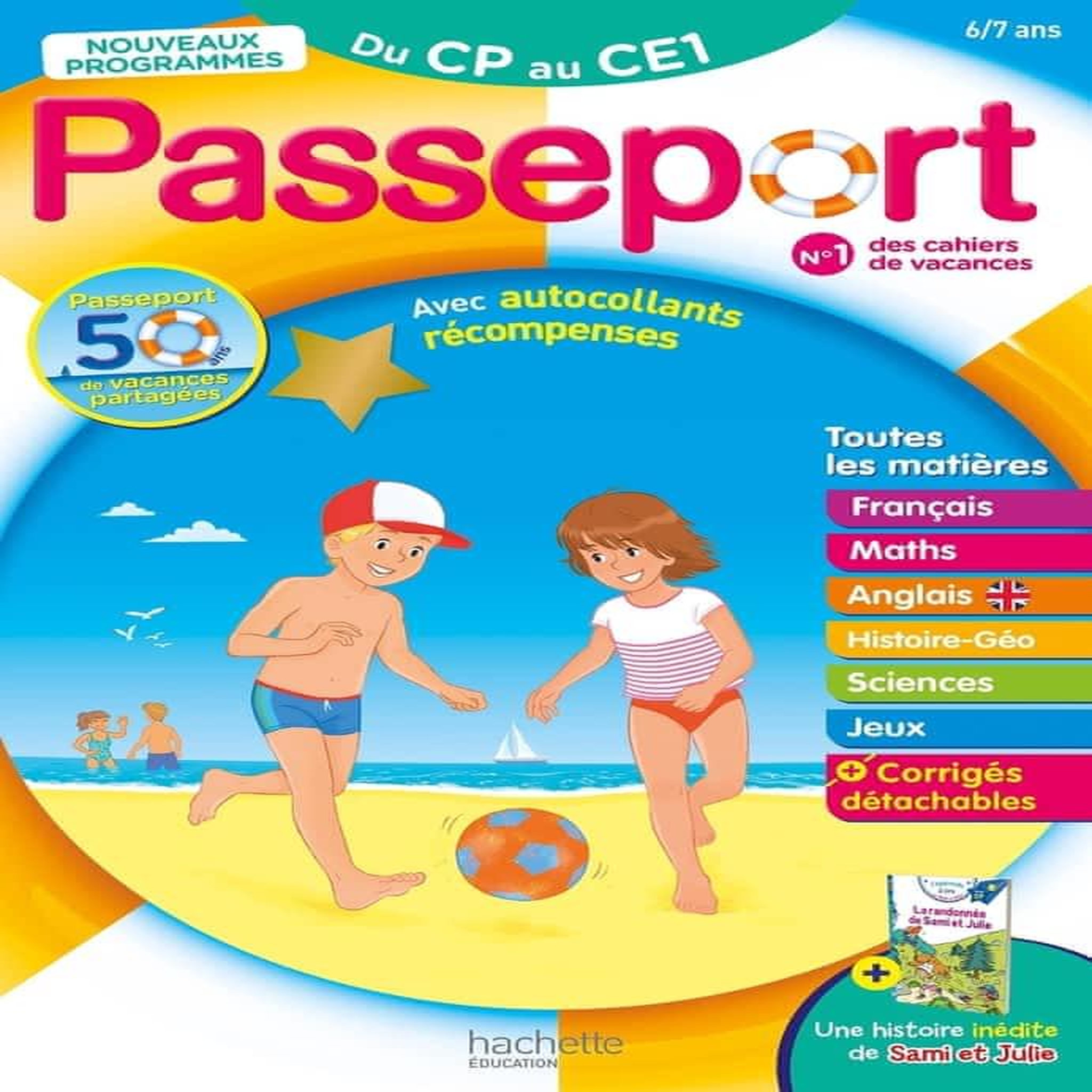 PASSEPORT TOUTES LES MATIERES DU CP AU CE1. AVEC UNE HISTOIRE INEDITE DE SAMI ET JULIE ET DES AUTOCOLLANTS RECOMPENSES, EDITION 2026, Bourgouint Philippe