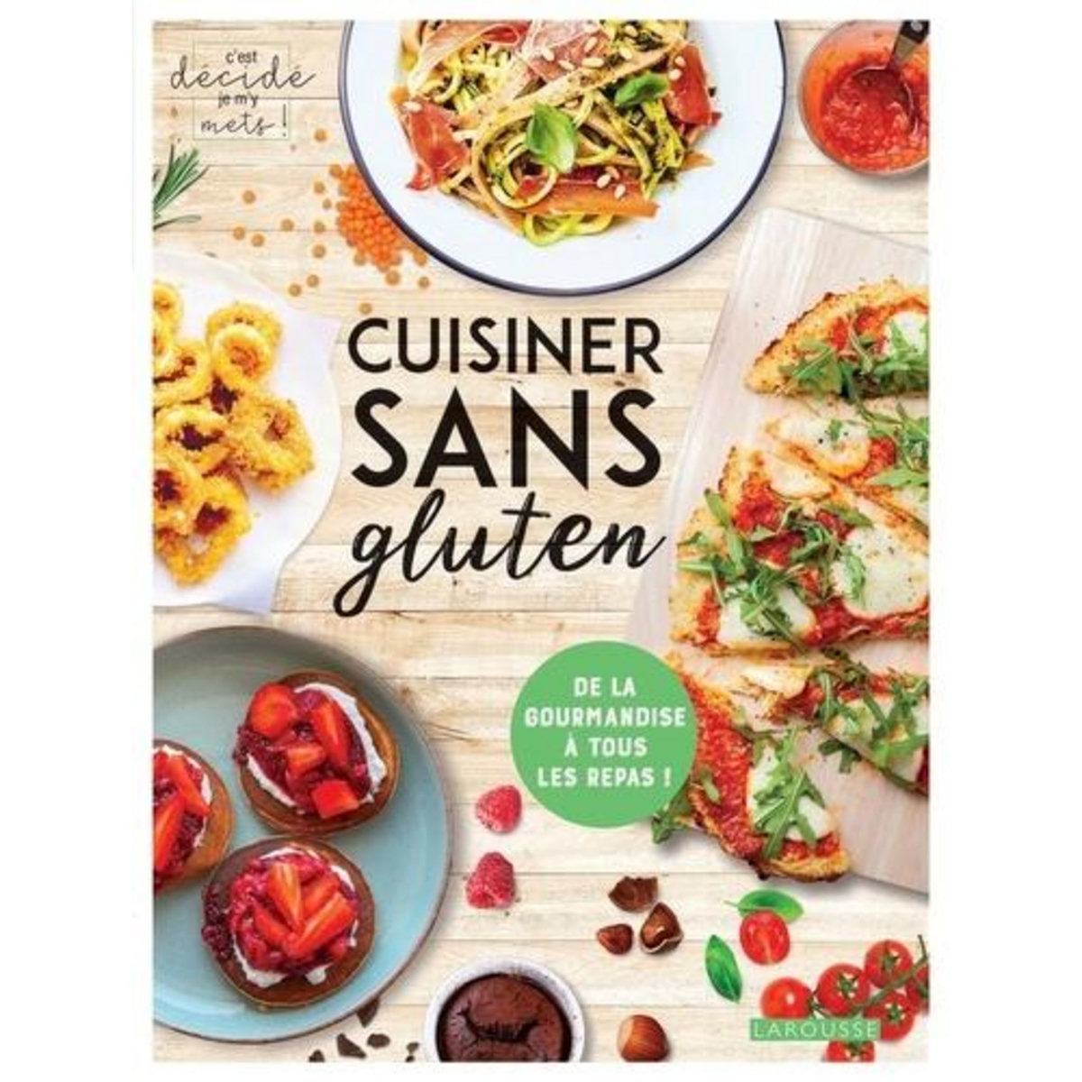 CUISINER SANS GLUTEN. DE LA GOURMANDISE A TOUS LES REPAS !, Corre Montagu Frédérique