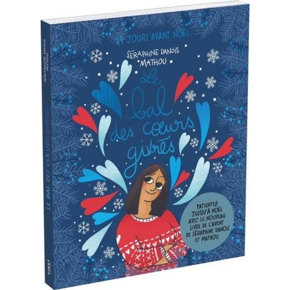 LE BAL DES COEURS GIVRES. 24 JOURS AVANT NOEL. AVEC 1 GRAND POSTER, Danois Séraphine