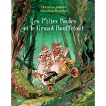 LES P'TITES POULES TOME 22 : LES P'TITES POULES ET LE GRAND BOUFFETOUT, Jolibois Christian