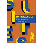 TUPINILANDIA, Machado de Machado Samir