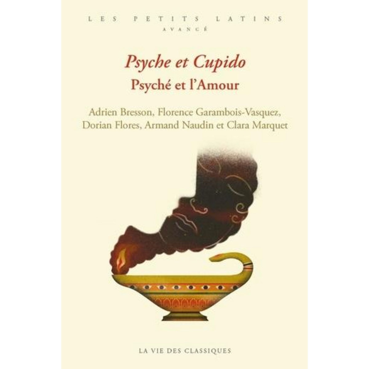 PSYCHE ET L'AMOUR. EDITION BILINGUE FRANCAIS-LATIN, Bresson Adrien