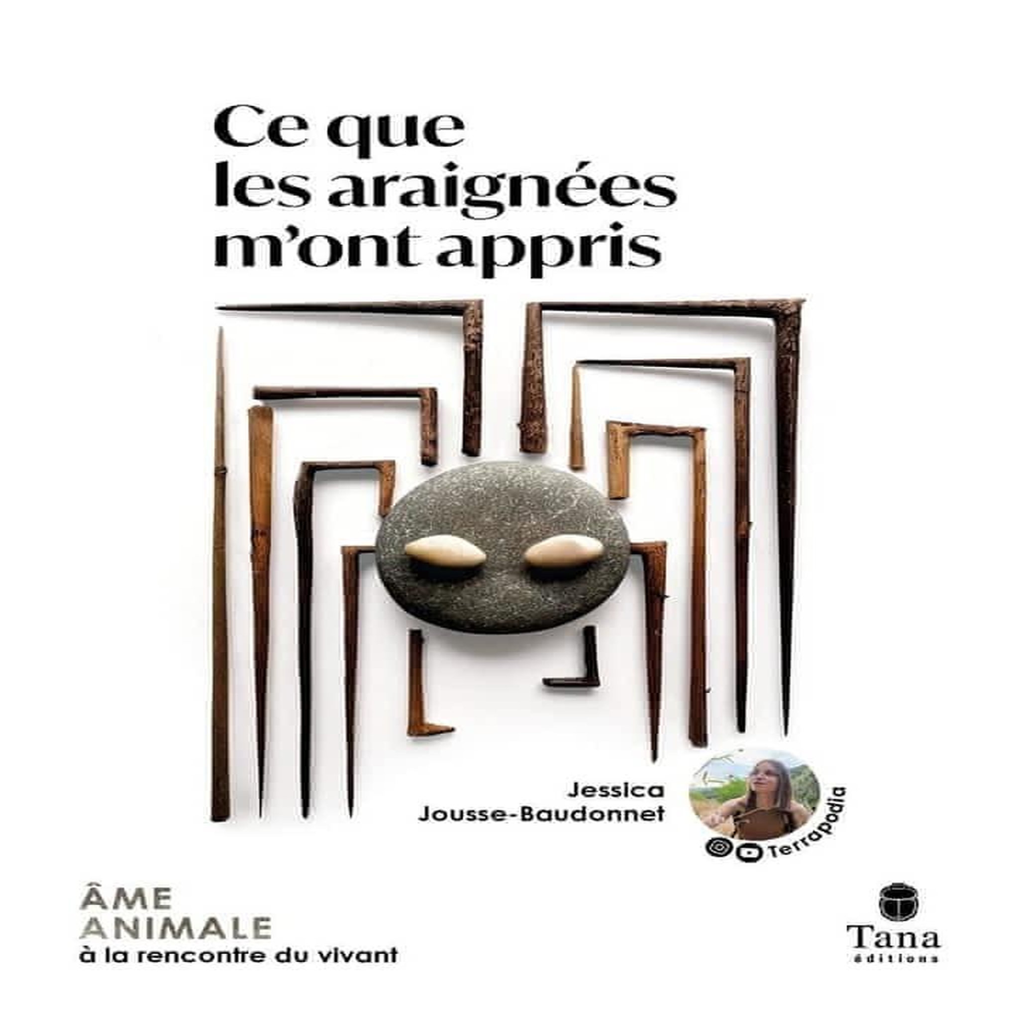 CE QUE LES ARAIGNEES M'ONT APPRIS, Jousse-Baudonnet Jessica