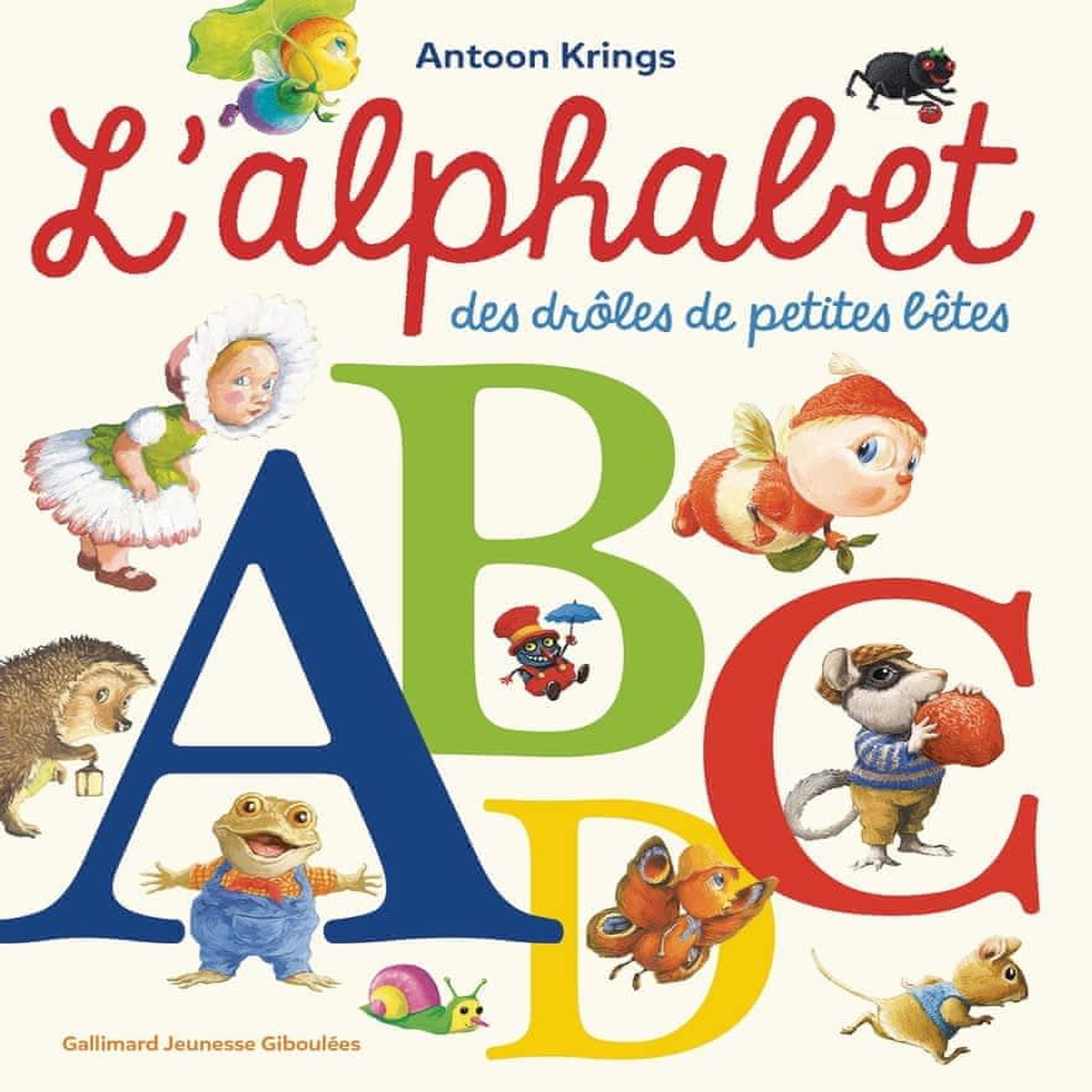 L'ALPHABET DES DROLES DE PETITES BETES, Krings Antoon