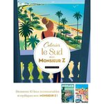 COLORIER LE SUD AVEC MONSIEUR Z, Monsieur Z