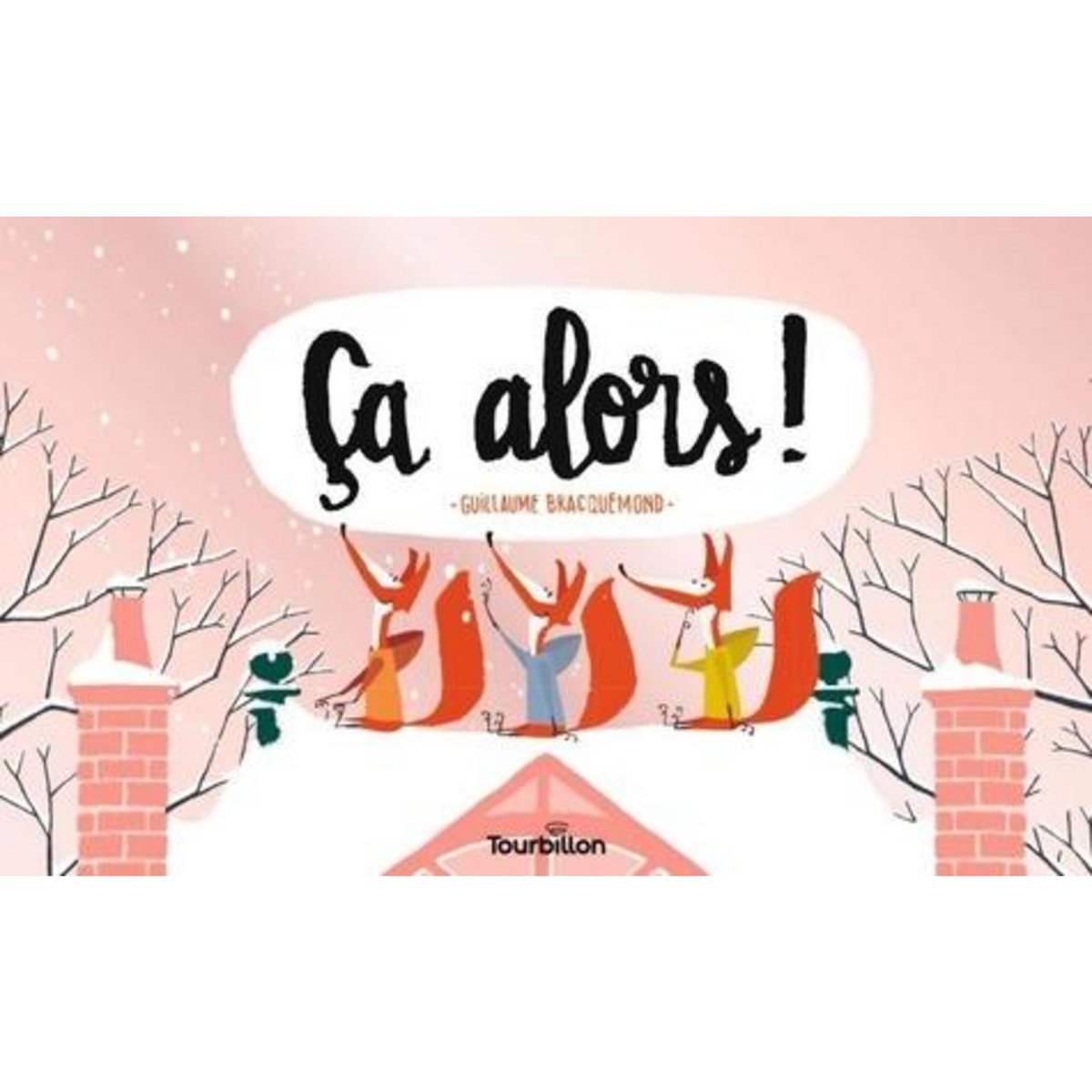 CA ALORS !, Bracquemond Guillaume