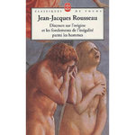 DISCOURS SUR L'ORIGINE ET LES FONDEMENTS DE L'INEGALITE PARMI LES HOMMES PRECEDE DE DISCOURS SUR LES SCIENCES ET LES ARTS, Rousseau Jean-Jacques