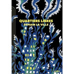 QUARTIERS LIBRES. DEMAIN LA VILLE, Ariane