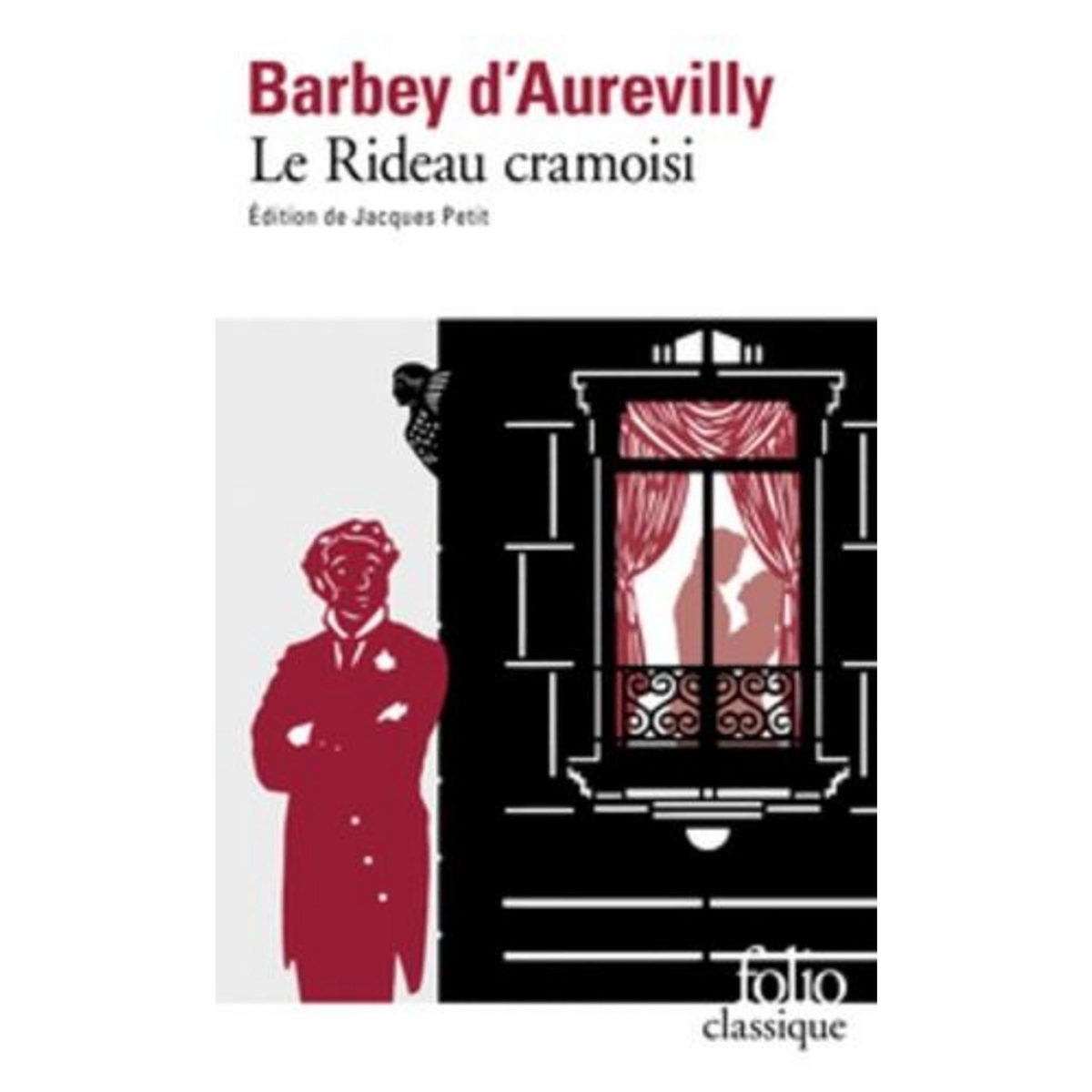 LE RIDEAU CRAMOISI, Barbey d'Aurevilly Jules