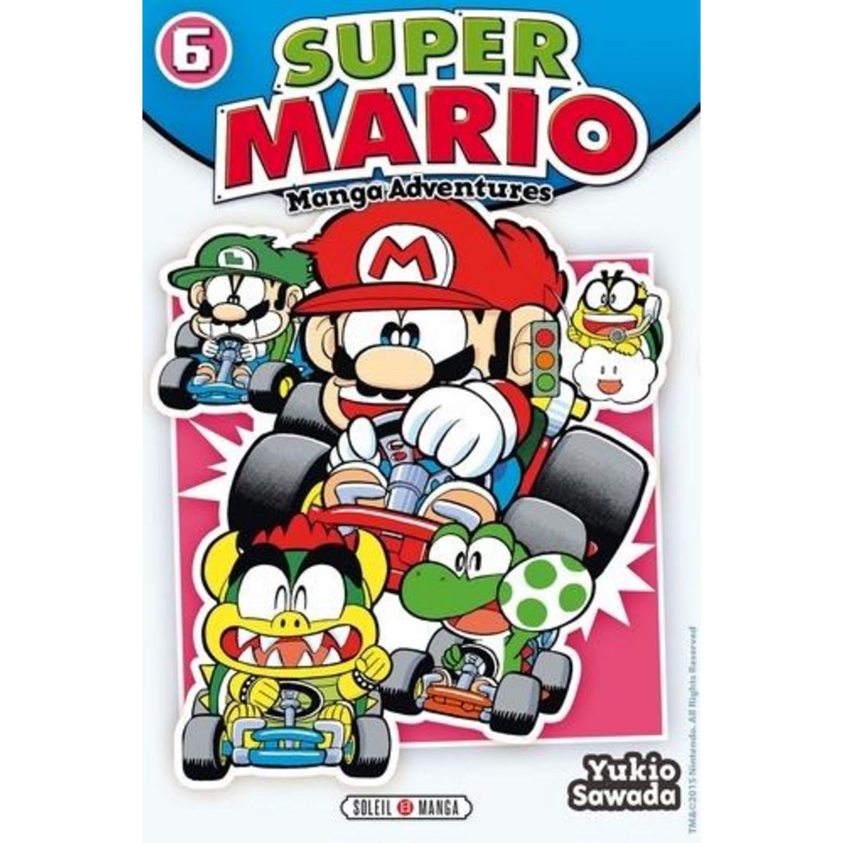 SUPER MARIO-MANGA ADVENTURES TOME 6, Sawada Yukio