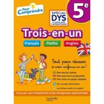 TROIS-EN-UN FRANCAIS MATHS ANGLAIS 5E. AVEC CORRIGES DETACHABLES [ADAPTE AUX DYS], Lisle Isabelle de