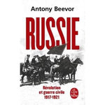 RUSSIE. REVOLUTION ET GUERRE CIVILE 1917-1921, Beevor Antony