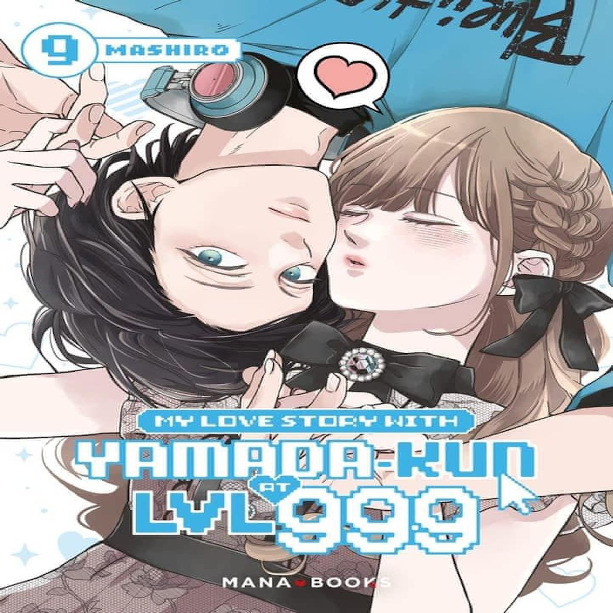 MY LOVE STORY WITH YAMADA-KUN AT LVL999 TOME 9 , Mashiro
