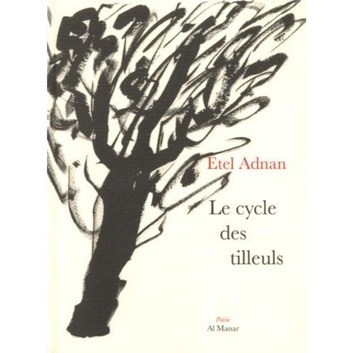 LE CYCLE DES TILLEULS, Adnan Etel
