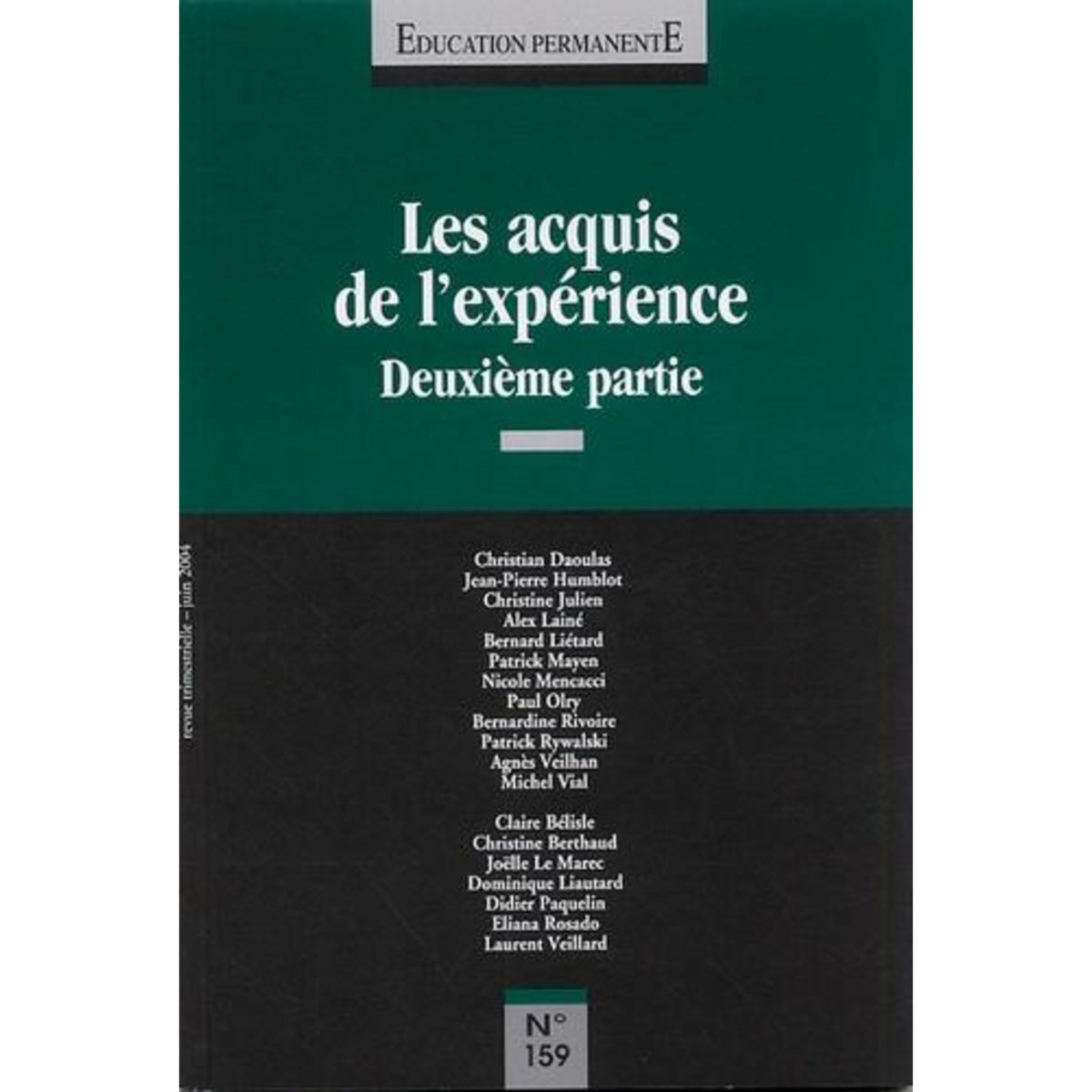 EDUCATION PERMANENTE N° 159, JUIN 2004 : LES ACQUIS DE L'EXPERIENCE. DEUXIEME PARTIE, Mayen Patrick