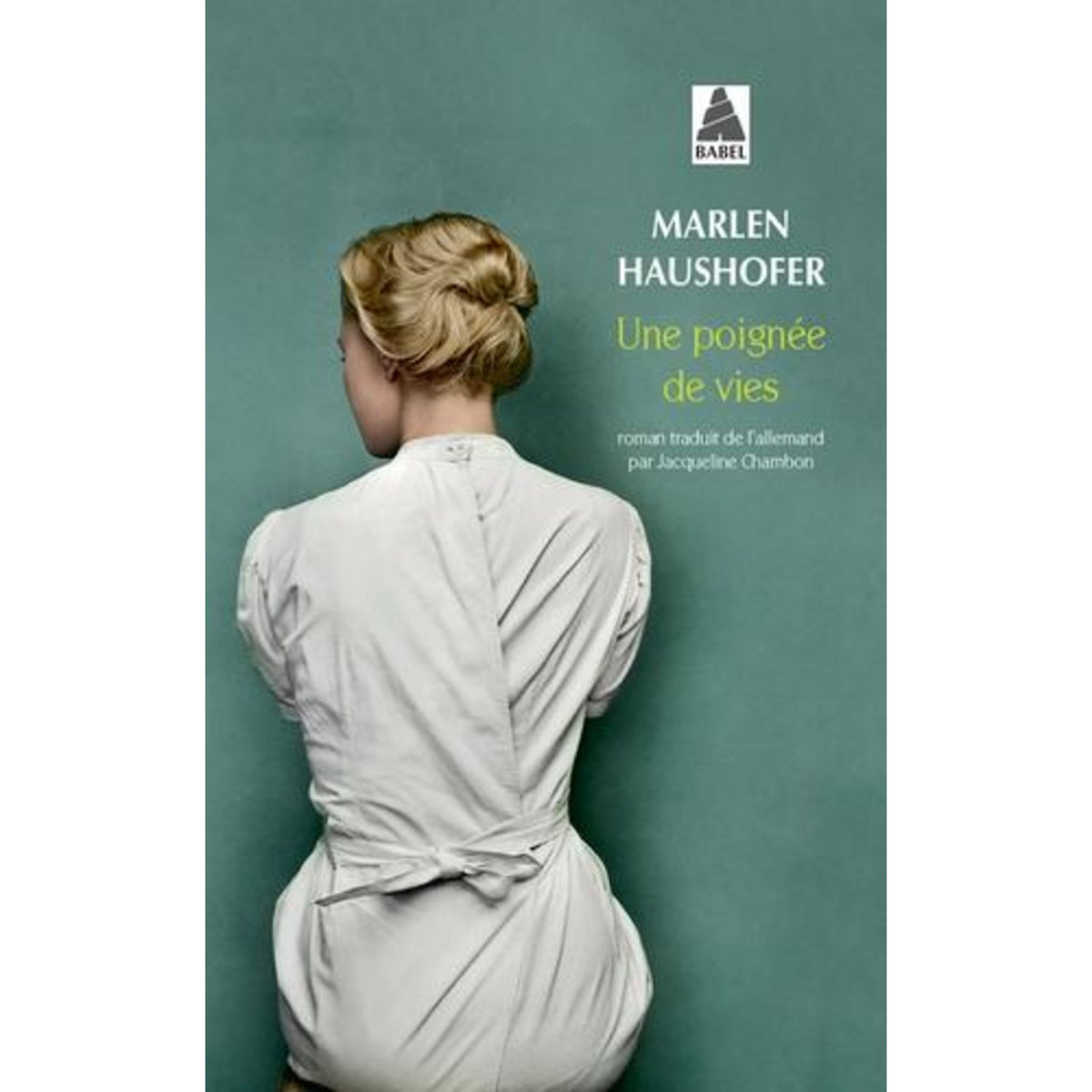 UNE POIGNEE DE VIES, Haushofer Marlen