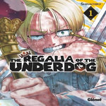 THE REGALIA OF THE UNDERDOG TOME 1 , Shinachiku