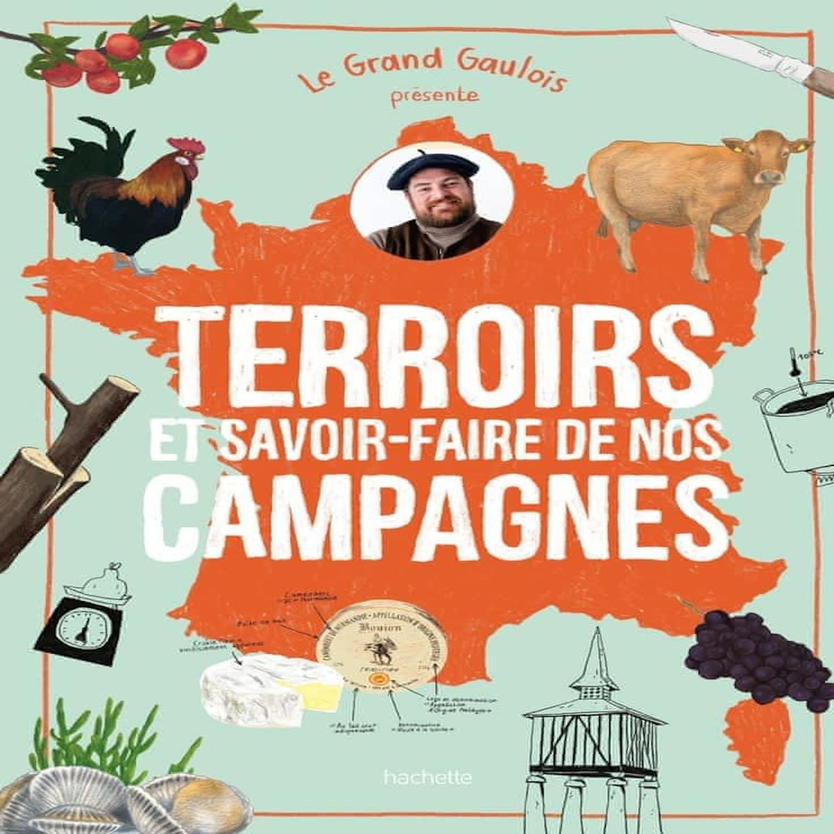 TERROIRS ET SAVOIR-FAIRE DE NOS CAMPAGNES, Le Grand Gaulois