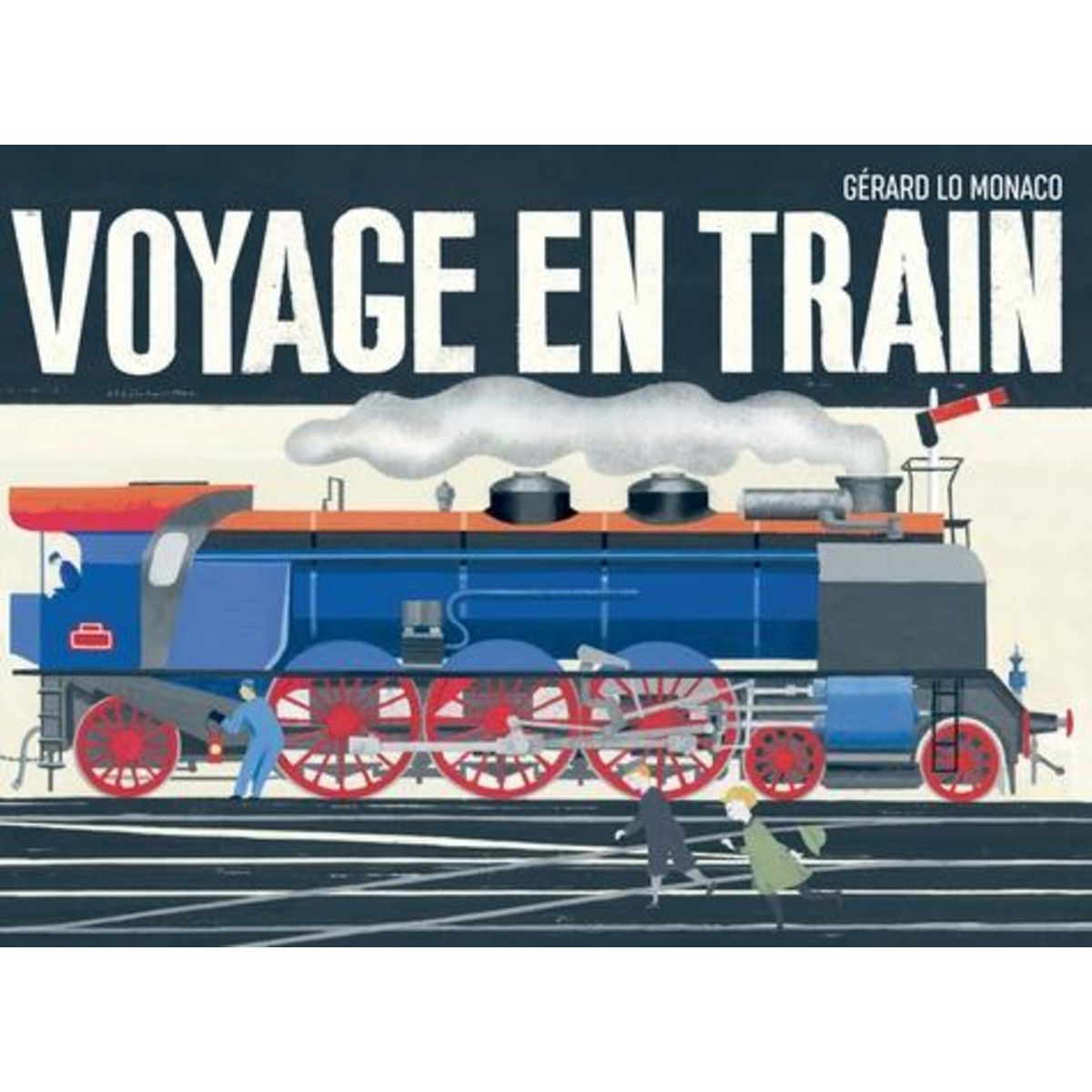 VOYAGE EN TRAIN. POP UP, Lo Monaco Gérard