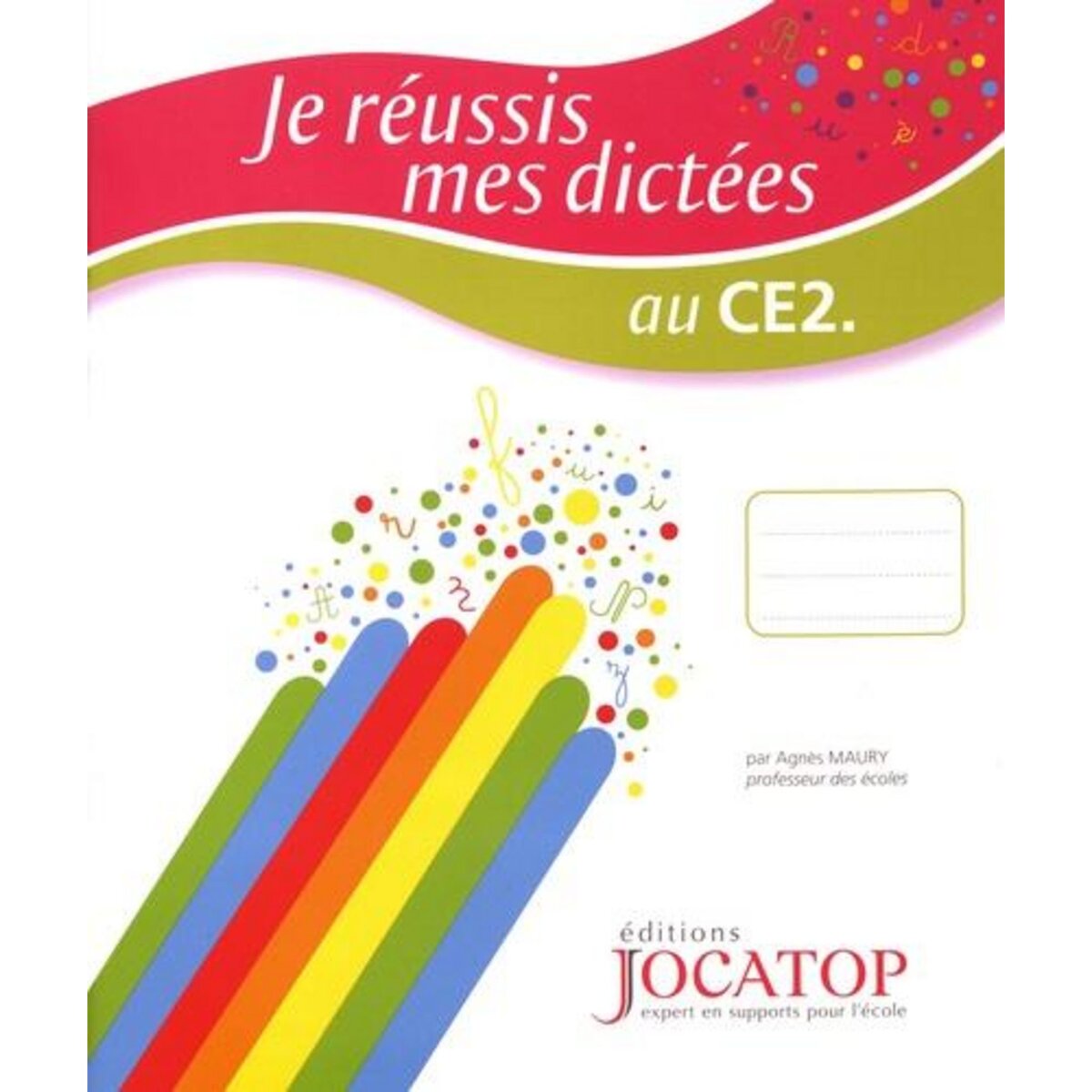 JE REUSSIS MES DICTEES AU CE2, Maury Agnès
