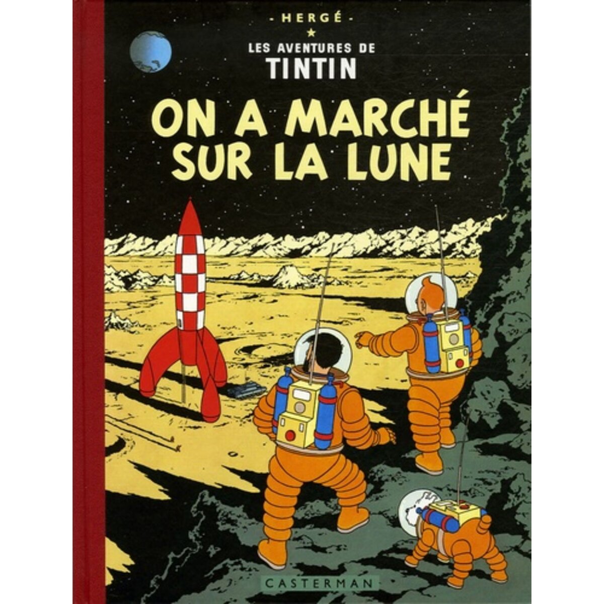  LES AVENTURES DE TINTIN : ON A MARCHE SUR LA LUNE. EDITION FAC-SIMILE EN COULEURS, Hergé