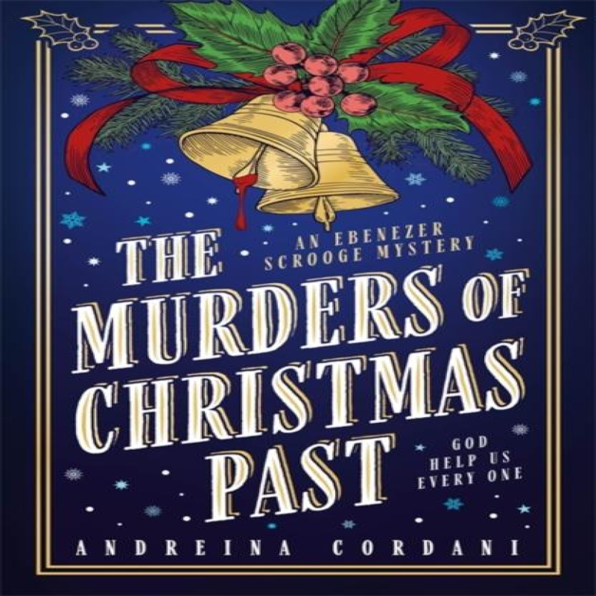 LIVRES The Murders of Christmas Past : The brand-new festive mystery for Ebenezer Scrooge to solve