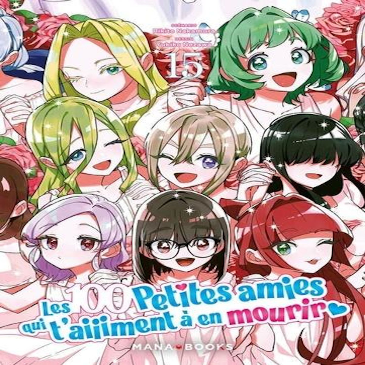 LES 100 PETITES AMIES QUI T'AIIIMENT A EN MOURIR TOME 15 , Nakamura Rikito