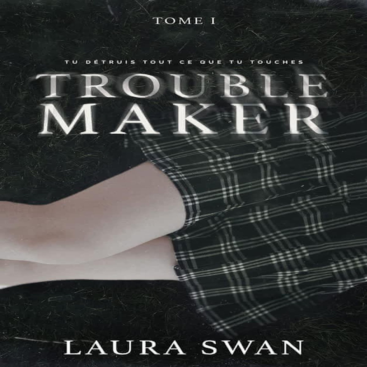 TROUBLEMAKER TOME 1 , Swan Laura
