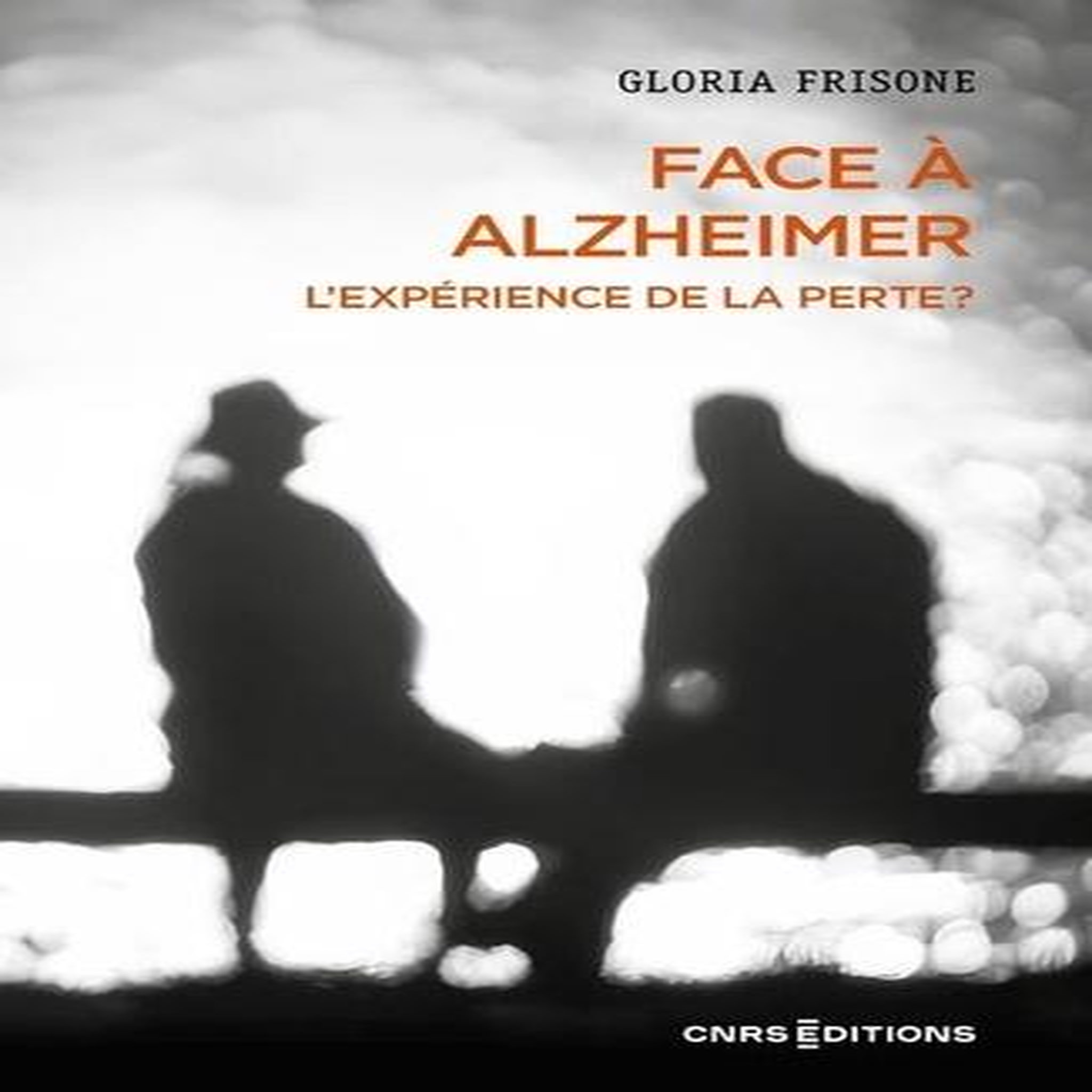 FACE A ALZHEIMER. L'EXPERIENCE DE LA PERTE ?, Frisone Gloria